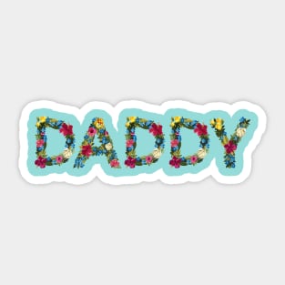 Daddy (flower design 1) Sticker